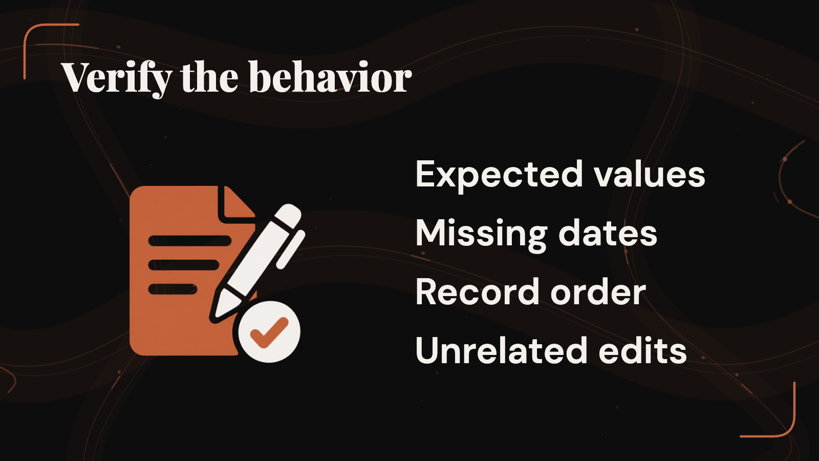 A hypothetical date-export patch is checked for expected values, missing dates, record order and unrelated edits.